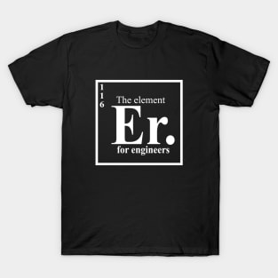 ENGINEERS T-Shirt